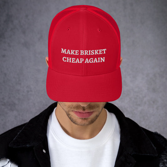 MAKE BRISKET CHEAP AGAIN TRUCKER HAT