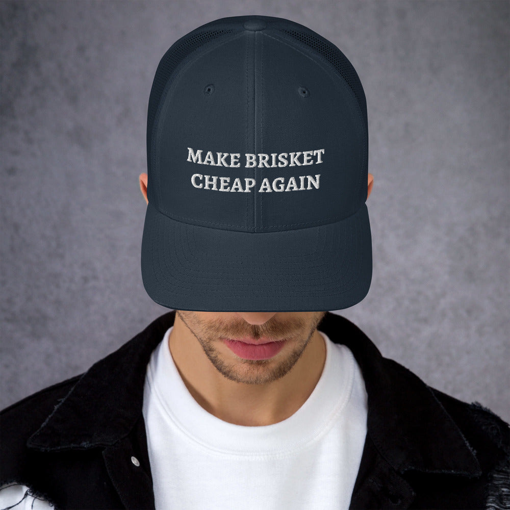 MAKE BRISKET CHEAP AGAIN TRUCKER HAT